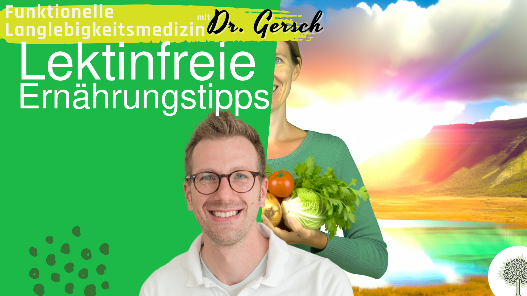 Neue Glaubenssätze für lektinfreie Ernährung. 