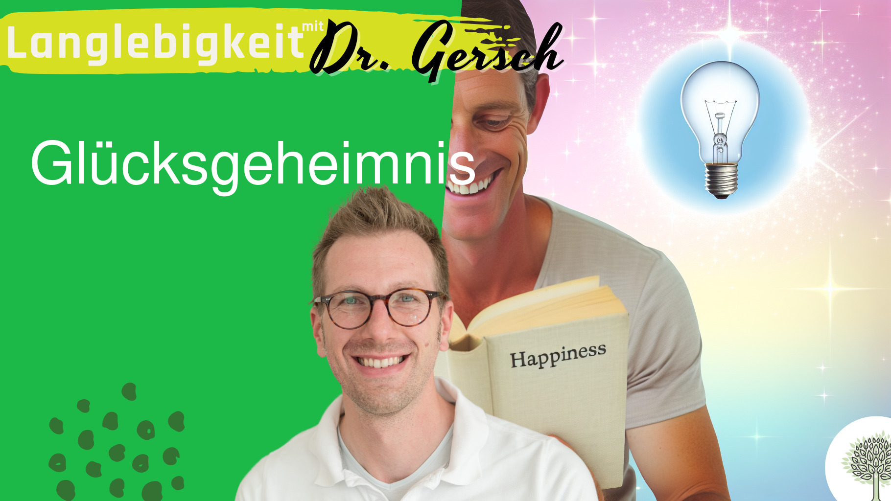 Die wissenschaftlichen Grundlagen von Glück 